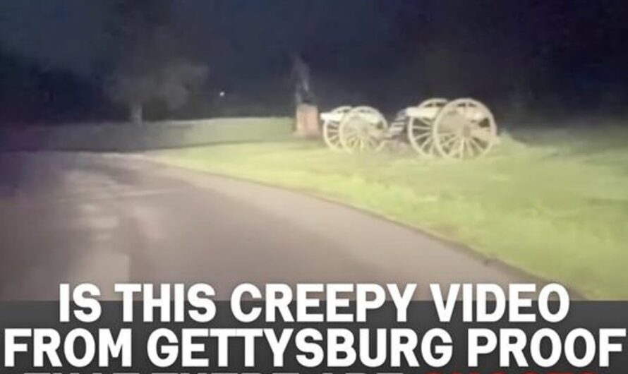 WATCH: Is This Creepy Video From Gettysburg Proof That There Are Ghosts Among Us?(VIDEO)